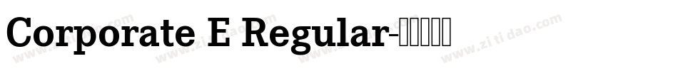 Corporate E Regular字体转换